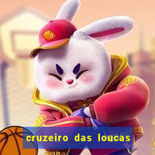 cruzeiro das loucas filme completo dublado